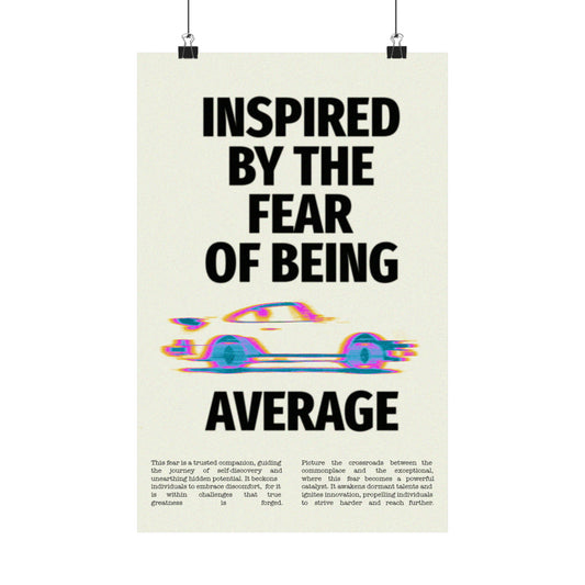 "Fear of Being Average" Poster